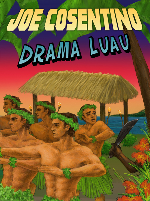 Title details for Drama Luau by Joe Cosentino - Available